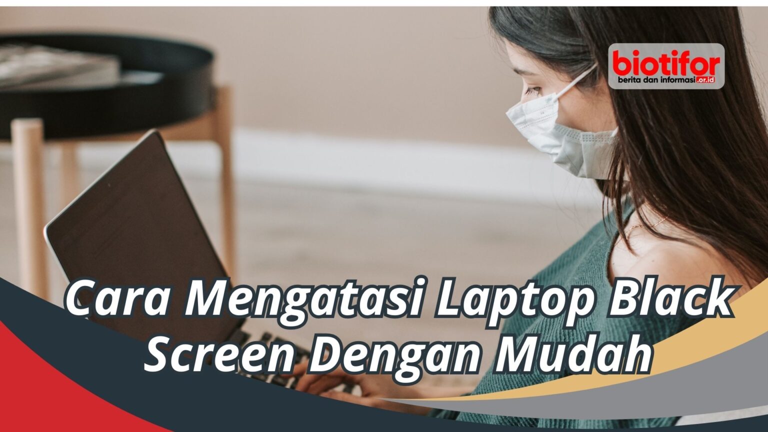 Cara Mengatasi Laptop Black Screen Dengan Mudah Biotifor