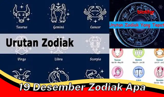 Cari Tahu Zodiak Anda: 19 Desember Zodiak Apa?