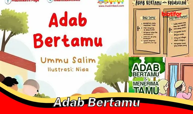 Panduan Lengkap Adab Bertamu: Panduan Anda untuk Menjadi Tamu yang Dihormati