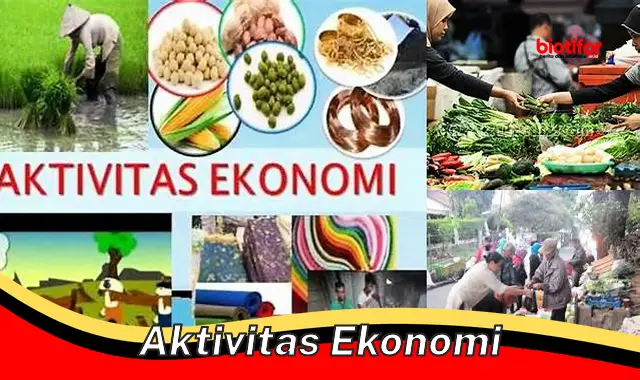 Pentingnya Aktivitas Ekonomi untuk Kesejahteraan Masyarakat