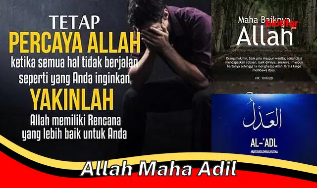 Sifat Allah Maha Adil: Keadilan yang Sempurna dalam Segala Hal