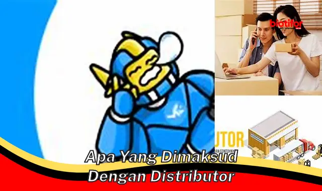 Pahami Peran Penting Distributor dalam Distribusi Produk