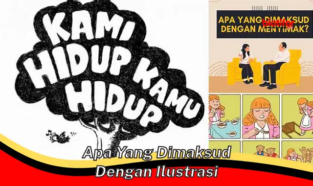 Pengertian Ilustrasi: Panduan Lengkap untuk Memahaminya