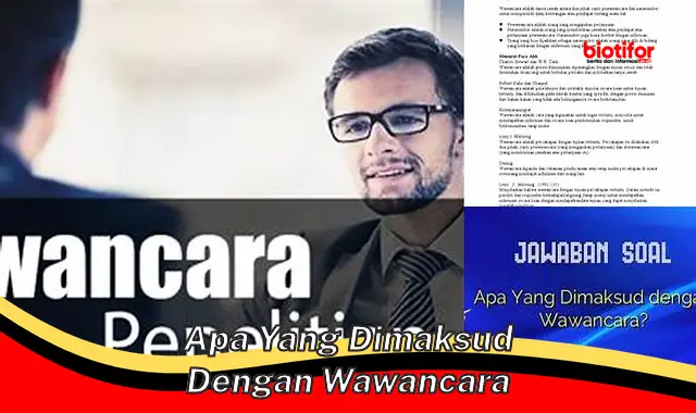 Rahasia Wawancara: Pengertian, Jenis, dan Tips Sukses