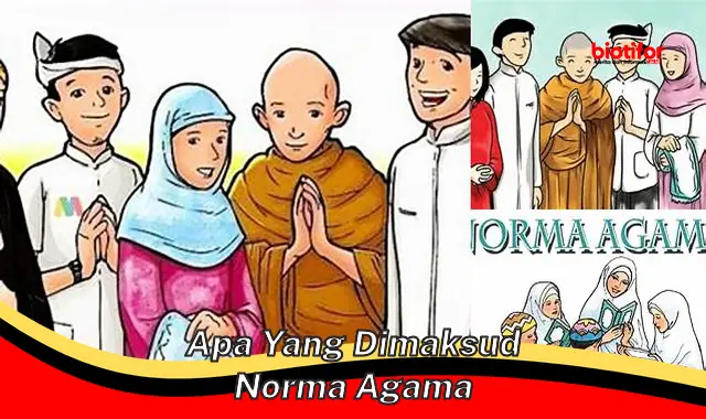 Norma Agama: Pengertian, Tujuan, dan Fungsinya dalam Masyarakat