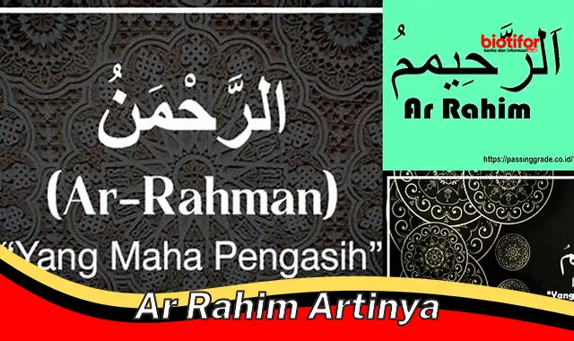 Rahasia Ar Rahim: Makna dan Manfaatnya bagi Kehidupan