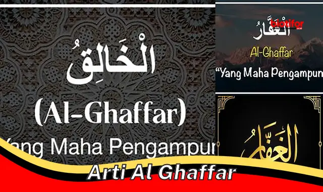 Arti Al-Ghaffar: Rahmat Pengampunan dari Allah SWT