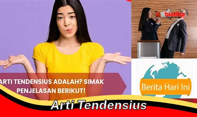 arti tendensius