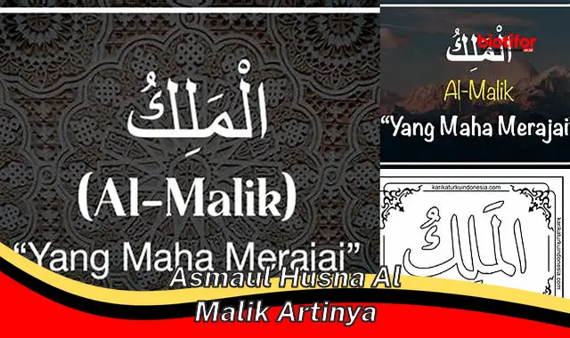 Pengertian Asmaul Husna Al Malik yang Wajib Diketahui