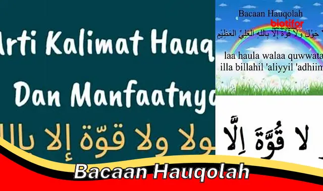 Bacaan Hauqolah: Amalan Penuh Manfaat untuk Kehidupan