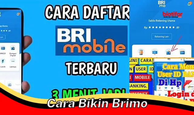 Panduan Lengkap Cara Bikin Brimo, Mobile Banking BRI