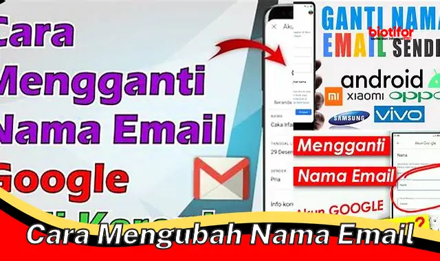 cara mengubah nama email