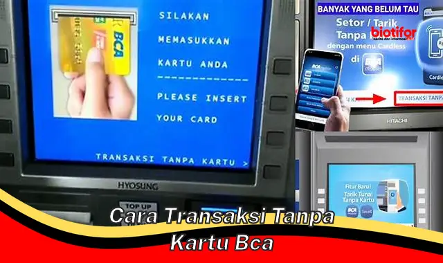 Panduan Lengkap: Cara Transaksi Mudah Tanpa Kartu BCA