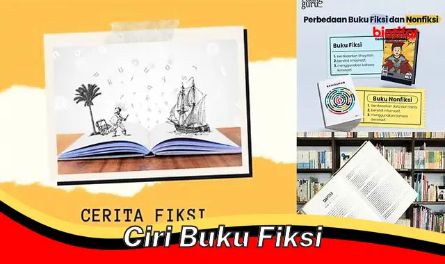 Ciri-Ciri Buku Fiksi: Panduan Lengkap