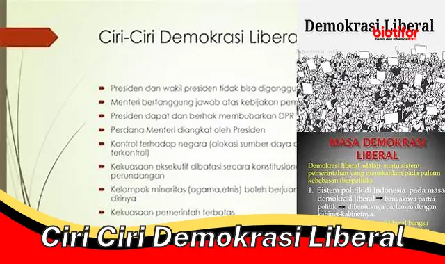 Ciri-ciri Demokrasi Liberal: Kunci untuk Memastikan Kebebasan dan Kesetaraan