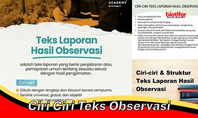 Ciri-Ciri Teks Observasi: Panduan Lengkap untuk Menulis Teks Berkualitas