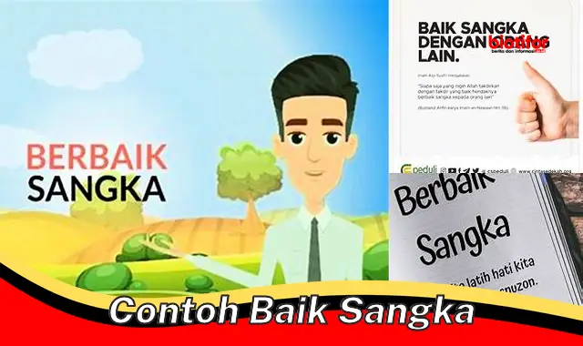 Panduan Lengkap: Cara Membangun Contoh Baik Sangka Dalam Hidup Anda