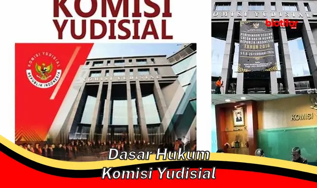 Landasan Hukum Komisi Yudisial: Menjaga Marwah Peradilan