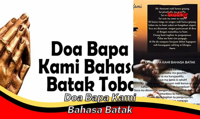 Doa Bapa Kami dalam Bahasa Batak: Makna Mendalam, Nilai Budaya, dan Harapan Masa Depan