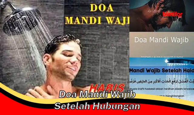 Panduan Lengkap Doa Mandi Wajib Setelah Hubungan Suami Istri