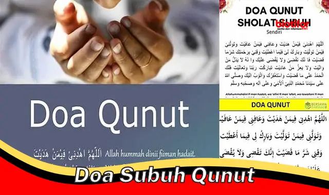 Doa Subuh Qunut: Rahasia Mendapatkan Keberkahan dan Ampunan