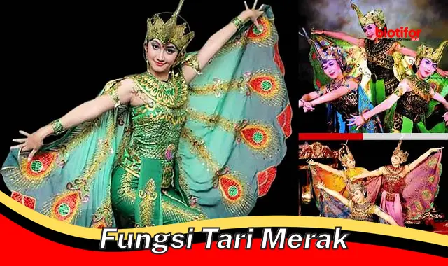 Fungsi Menakjubkan Tari Merak: Dari Hiburan hingga Inspirasi