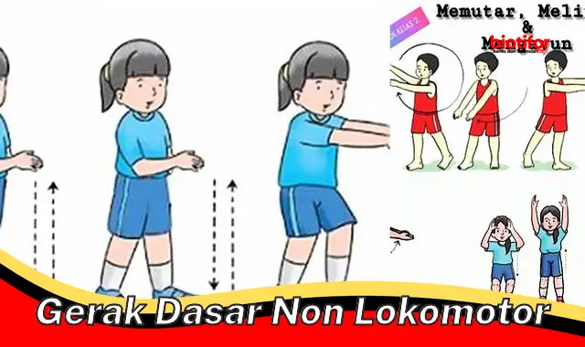 gerak dasar non lokomotor