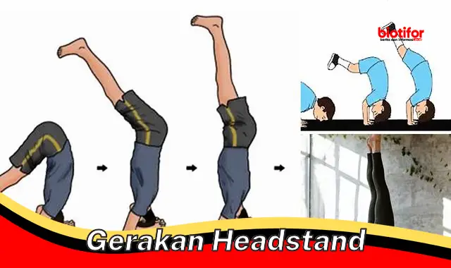 Manfaat Gerakan Headstand untuk Kesehatan Tubuh dan Pikiran