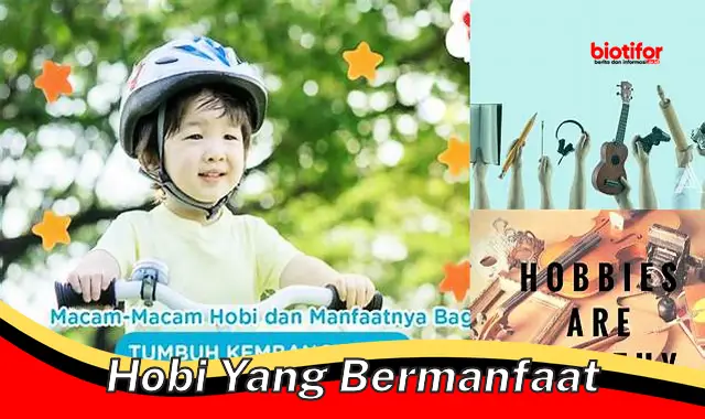 Hobi Menyehatkan: Manfaat dan Rekomendasi untuk Kehidupan yang Lebih Baik