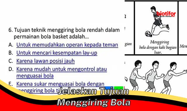 Pahami Tujuan Menggiring Bola dalam Sepak Bola