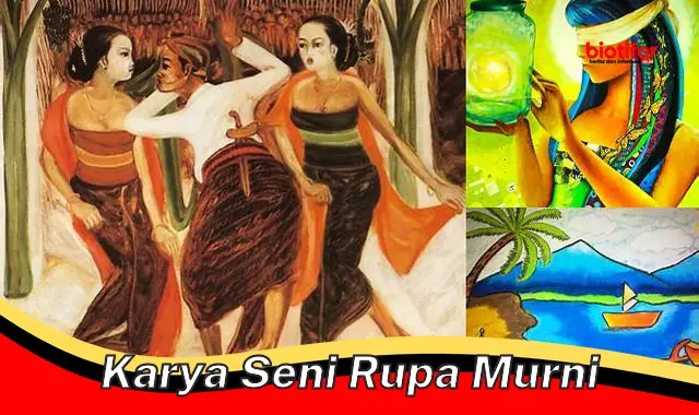 Apresiasi Mendalam: Menjelajahi Kekayaan Karya Seni Rupa Murni