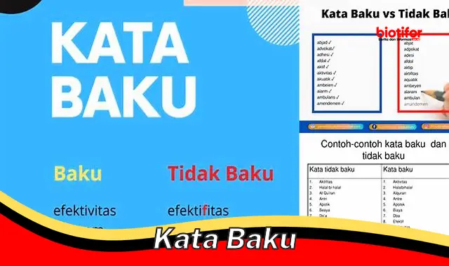 Kata Baku: Pengertian dan Pentingnya dalam Bahasa Indonesia