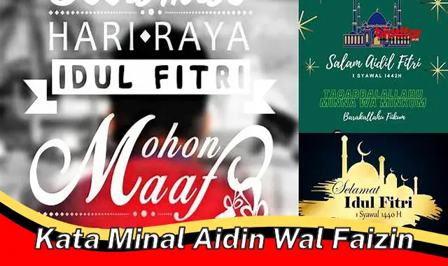 Makna Mendalam "Kata Minal Aidin Wal Faizin" untuk Kemenangan Idulfitri