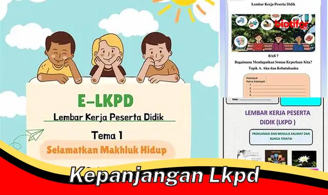 Arti Kata LKPD dalam Pembelajaran