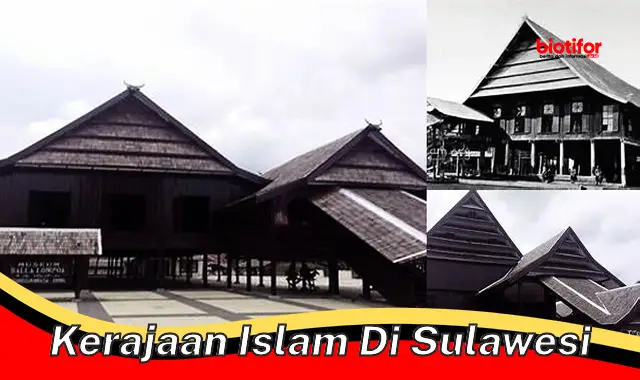 Sejarah dan Warisan Kerajaan Islam di Sulawesi