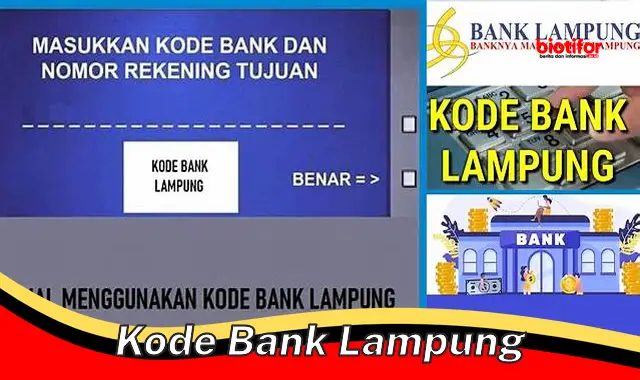 Cari Tau, Kode Bank Lampung yang Bikin Transaksi Mudah dan Cepat