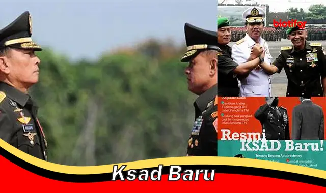 Inilah Kepala Staf Angkatan Darat (KSAD) Baru yang Akan Memimpin TNI AD