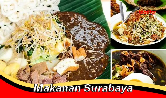 Sajian Khas Surabaya: Kuliner Legendaris yang Menggugah Selera