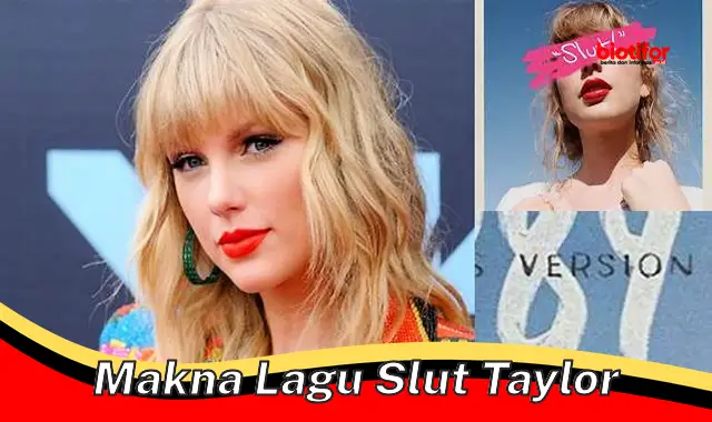 makna lagu slut taylor