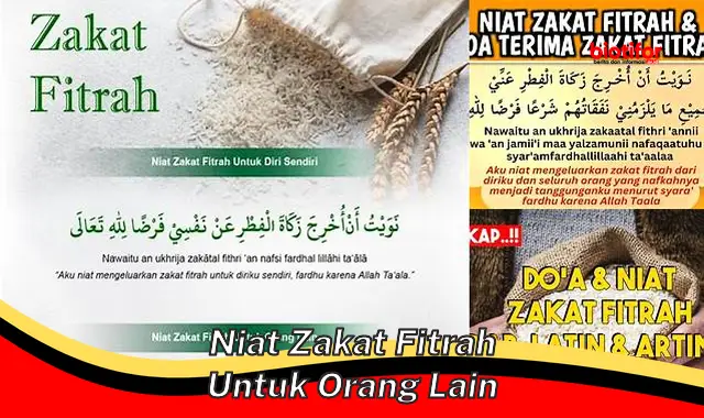 Niat Zakat Fitrah untuk Orang Lain: Panduan Lengkap