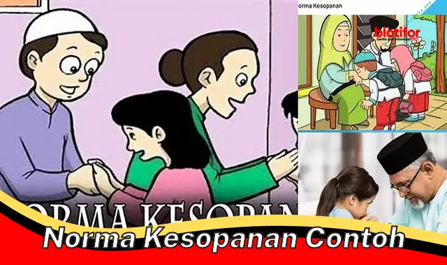 Contoh Norma Kesopanan di Kehidupan Sehari-hari