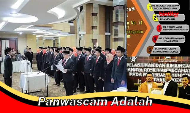 Panwascam Adalah Pengawas Pemilu yang Penting