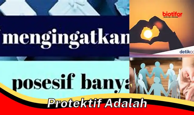 Sikap Protektif: Pentingnya Menjaga Keselamatan dan Kesejahteraan