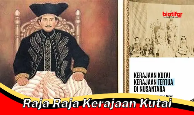 Mengenal Raja-Raja Kerajaan Kutai, Penguasa Hindu di Nusantara