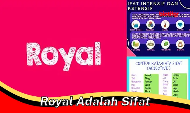 Sifat Royal: Ciri-Ciri Mulia yang Menginspirasi