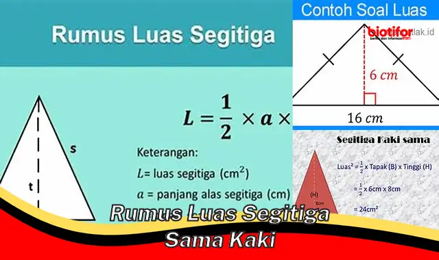 Rumus Luas Segitiga Sama Kaki: Panduan Lengkap dan Contoh