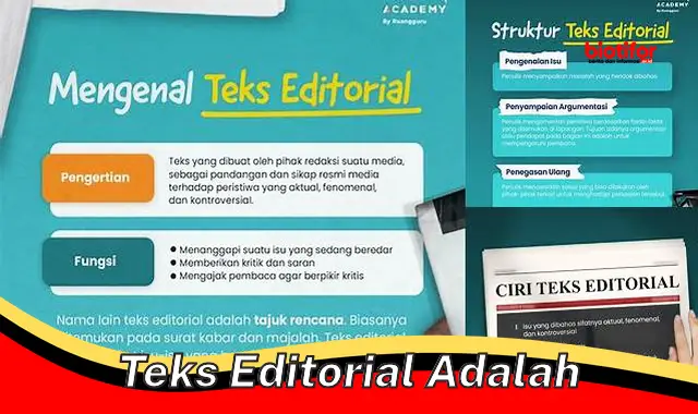 Panduan Lengkap Memahami Teks Editorial: Tujuan, Fungsi, dan Tips Menulis