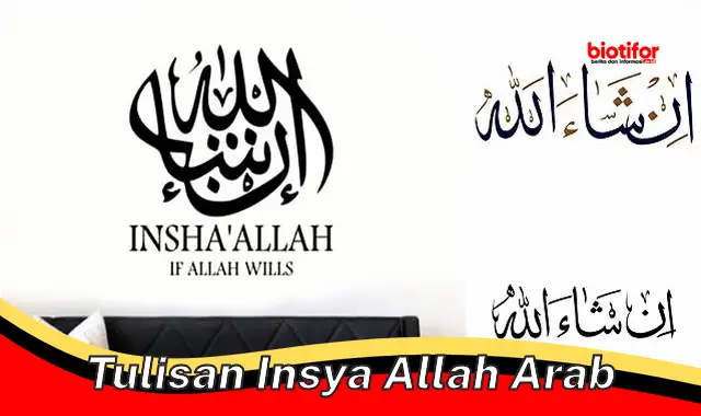 Tulisan Insya Allah Arab Indah dan Penuh Makna