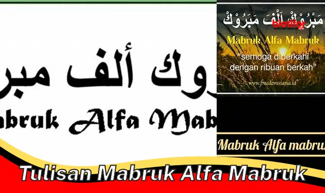 Selami Keindahan dan Makna Tulisan Mabruk Alfa Mabruk