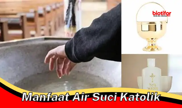 manfaat air suci katolik